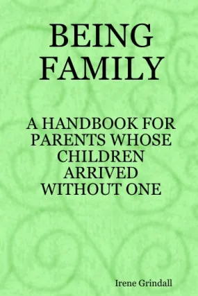 BEING FAMILY