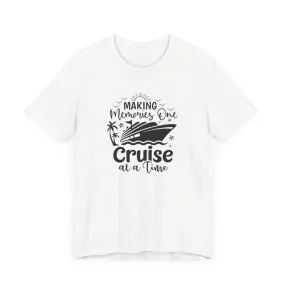 Making Memories One Cruise at a Time Infant Fine Jersey Bodysuit/Infant Fine Jersey Tee/Unisex Jersey Short Sleeve Tee/Unisex Heavy Blend™ Hooded Sweatshirt